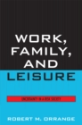 Work, Family, and Leisure : Uncertainty in a Risk Society - Book