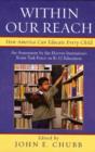 Within Our Reach : How America Can Educate Every Child - Book
