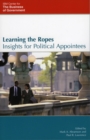 Learning the Ropes : Insights for Political Appointees - Book