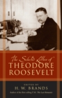 The Selected Letters of Theodore Roosevelt - Book