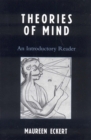 Theories of Mind : An Introductory Reader - Book