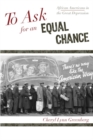To Ask for an Equal Chance : African Americans in the Great Depression - Book