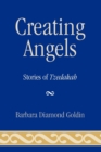 Creating Angels : Stories of Tzedakah - Book