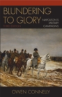 Blundering to Glory : Napoleon's Military Campaigns - Book