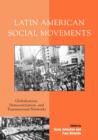 Latin American Social Movements : Globalization, Democratization, and Transnational Networks - Book
