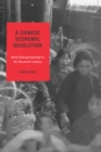 A Chinese Economic Revolution : Rural Entrepreneurship in the Twentieth Century - Book