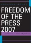 Freedom of the Press 2007 : A Global Survey of Media Independence - Book