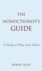 The Nonfictionist's Guide : On Reading and Writing Creative Nonfiction - Book