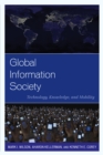 Global Information Society : Technology, Knowledge, and Mobility - Book