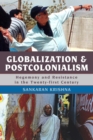 Globalization and Postcolonialism : Hegemony and Resistance in the Twenty-first Century - eBook