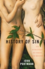 A History of Sin : How Evil Changes, But Never Goes Away - Book