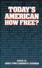 Today's American : How Free? - Book