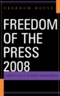 Freedom of the Press 2008 : A Global Survey of Media Independence - Book