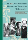 Unconventional History of Western Philosophy : Conversations Between Men and Women Philosophers - eBook