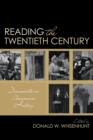 Reading the Twentieth Century : Documents in American History - Book