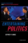Entertaining Politics : Satiric Television and Political Engagement - eBook