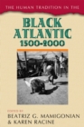 The Human Tradition in the Black Atlantic, 1500-2000 - Book