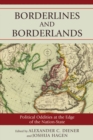 Borderlines and Borderlands : Political Oddities at the Edge of the Nation-State - eBook