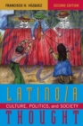 Latino/a Thought : Culture, Politics, and Society - eBook