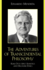 Adventures of Transcendental Philosophy : Karl-Otto Apel's Semiotics and Discourse Ethics - eBook