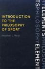 Introduction to the Philosophy of Sport - Book