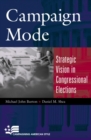 Campaign Mode : Strategic Vision in Congressional Elections - eBook