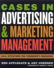 Cases in Advertising and Marketing Management : Real Situations for Tomorrow's Managers - eBook