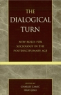 Dialogical Turn : New Roles for Sociology in the Postdisciplinary Age - eBook