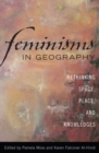 Feminisms in Geography : Rethinking Space, Place, and Knowledges - eBook