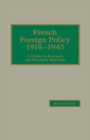 French Foreign Policy 1918-1945 : A Guide to Research and Research Materials - eBook