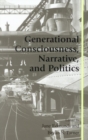 Generational Consciousness, Narrative, and Politics - eBook