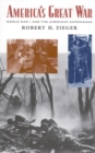 America's Great War : World War I and the American Experience - eBook