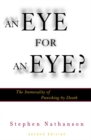 Eye for an Eye? : The Immorality of Punishing by Death - eBook