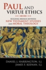 Paul and Virtue Ethics : Building Bridges Between New Testament Studies and Moral Theology - Book