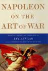 Napoleon on the Art of War - eBook