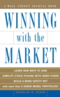 Winning With the Market : Beat the Traders and Brokers In Good Times and Bad - eBook