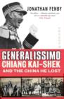 Generalissimo : Chiang Kai-shek and the China He Lost - Book