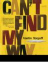 Can't Find My Way Home : America in the Great Stoned Age, 1945-2000 - eBook