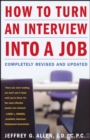 How to Turn an Interview into a Job : Completely Revised and Updated - eBook