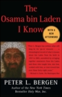 The Osama bin Laden I Know : An Oral History of al Qaeda's Leader - eBook