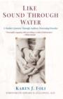 Like Sound Through Water : A Mother's Journey Through The Auditory Processing Disorder - eBook