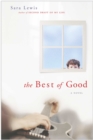 The Best of Good : A Novel - eBook
