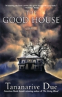 The Good House : A Novel - eBook