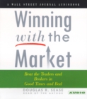Winning With The Market : Beat the Traders and Brokers in Good Times and Bad - eAudiobook