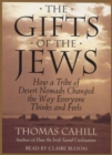 The Gifts Of The Jews : How A Tribe of Desert Nomads Changed the Way Everyone Thinks and Feels - eAudiobook