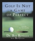 Golf Is Not A Game Of Perfect - eAudiobook
