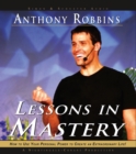 Lessons in Mastery: How to Use Your Personal Power to Create an Extraordinary Life - Book