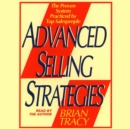 Advanced Selling Strategies : The Proven System Practiced by Top Salespeople - eAudiobook