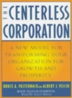 The Centerless Corporation : Transforming Your Organization for Growth and Prosperity - eAudiobook