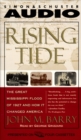 Rising Tide : The Great Mississippi Flood of 1927 and How It Changed America - eAudiobook